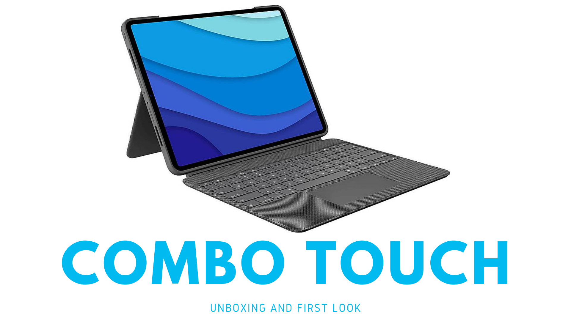 logitech combo touch unboxing